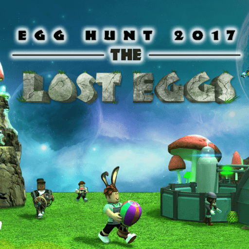 Elite Builders of Robloxia — top game: Egg Hunt 2017: The Lost Eggs