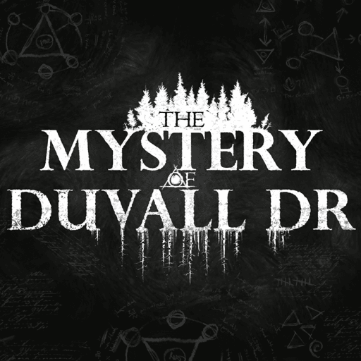 The Mystery of Duvall Drive