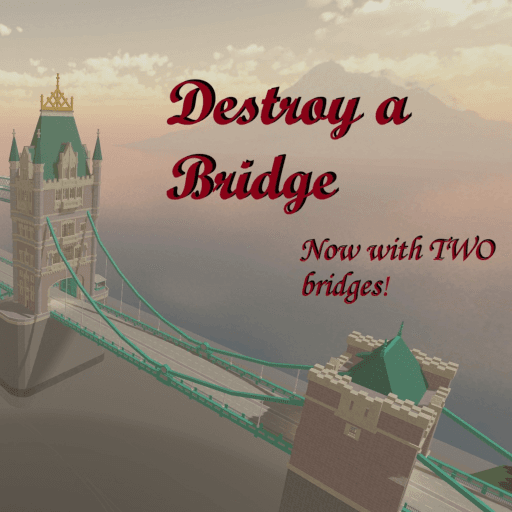 Destroy a Bridge (5M!) Roblox game thumbnail