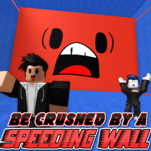 [CLASSIC] Be Crushed by a Speeding Wall Roblox game stats