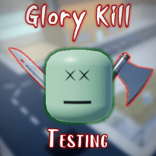 Glory Kill Testing Roblox game thumbnail