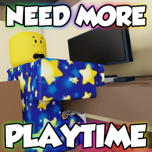 🎮NEED MORE PLAYTIME🎮 Roblox game thumbnail