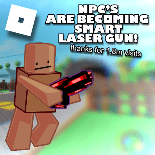 Random Creation's! — top game: NPC's are becoming smart! Laser Gun!