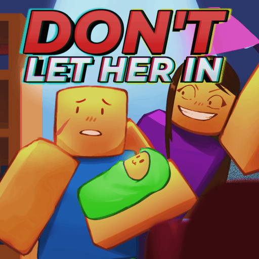 don't let her in 🏠[HORROR] Roblox game thumbnail