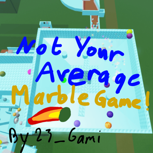 23_Gami — top game: Not Your Average Marble Game