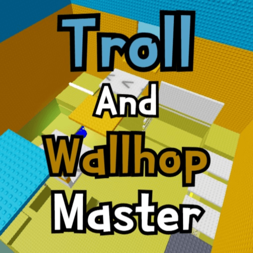 Troll and Wall Hop Master Roblox game thumbnail