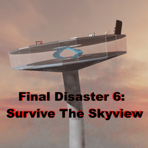Final Disaster 6: Survive The Skyview Roblox game stats