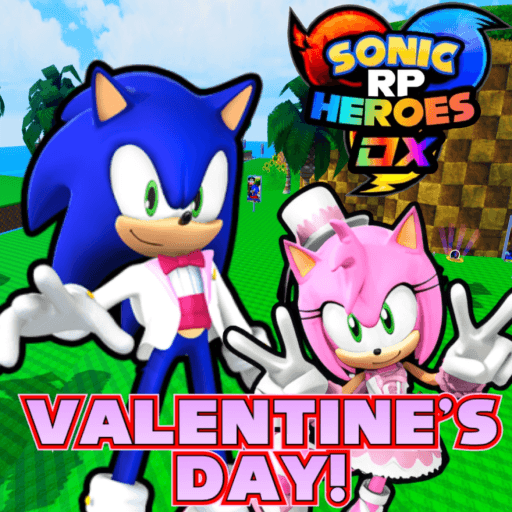 MovieTAILSFAN2022 — top game: [VALENTINES ❤️] Sonic RP Heroes DX!