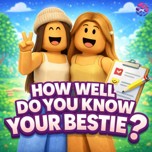 How Well Do You Know Your Bestie? Roblox gameplay screenshot