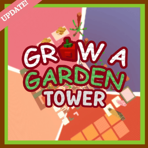 Grow a Garden Tower [UPD] Roblox game stats