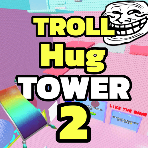 TROLL Hug Tower 2! 👐 Roblox game stats