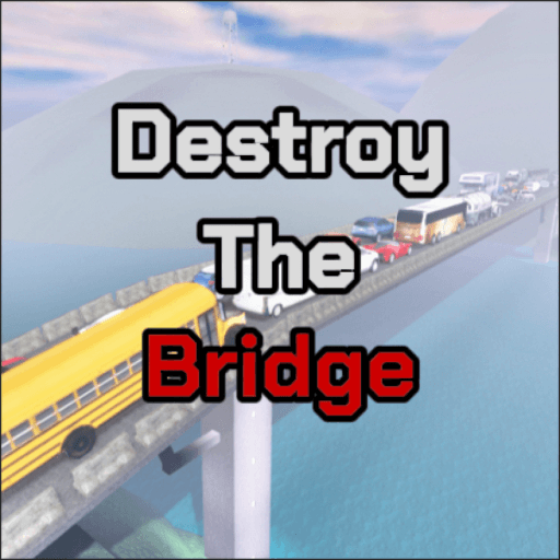 [RELEASE🎉🔥] Destroy the Bridge Roblox gameplay screenshot