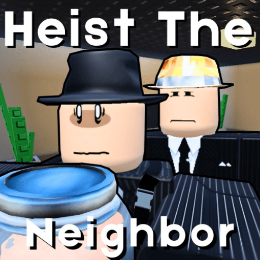 [⚠️] Heist The Neighbor Roblox game thumbnail