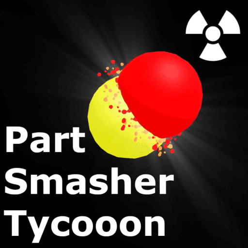 [💥] Part Smasher Tycoon [REBIRTHS!] Roblox game thumbnail