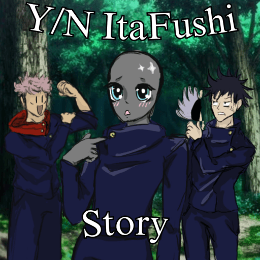 [Part 7] Y/N ItaFushi Story Roblox game stats