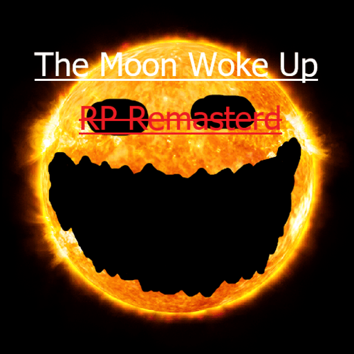 Moon  Woke Up Role Play ( SUN UPD!!!!! ) Roblox game stats