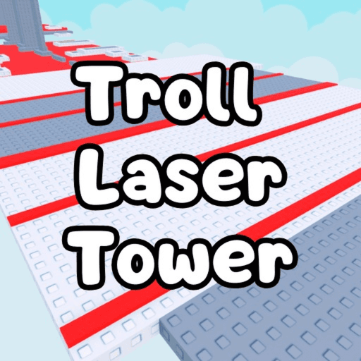 Troll Laser Tower Roblox game thumbnail