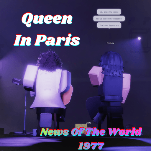 Queen In Paris for News Of The World Roblox game stats
