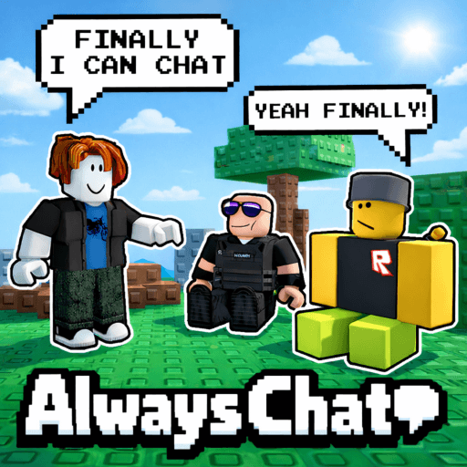 Always Chat (BACK) Roblox gameplay screenshot